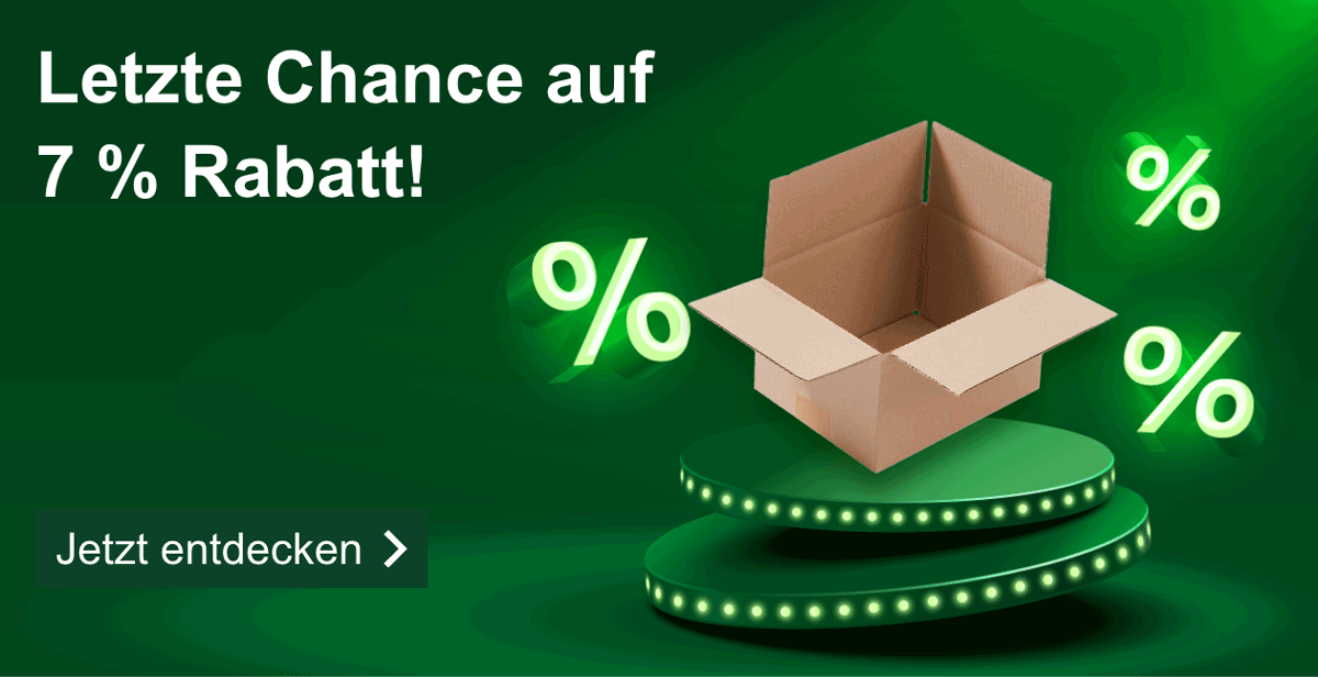 Wir schenken Ihnen auch heute noch 7 Rabatt