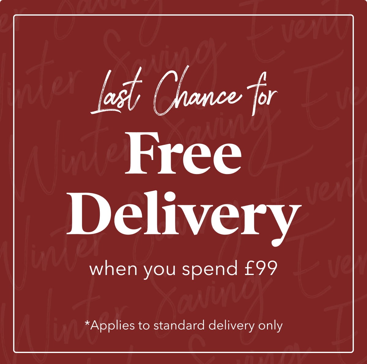 Free delivery when you spend £99