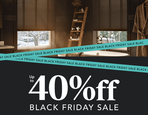 Up to 40% off: Black Friday Sale