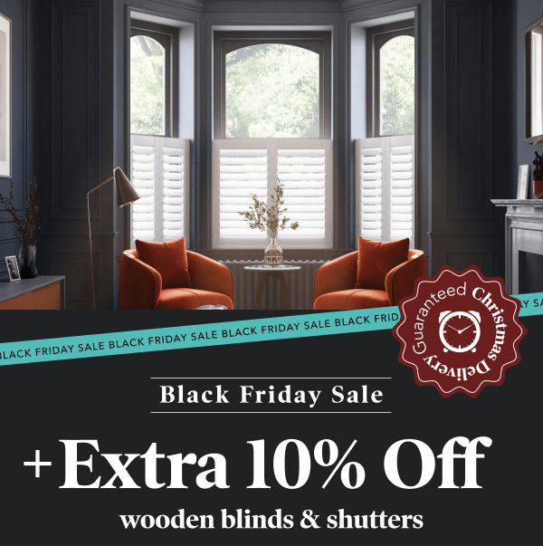 Black Friday Sale + Extra 10% off wooden blinds & shutters