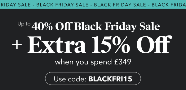 Up to 40% off + Extra 15% off when you spend £349
