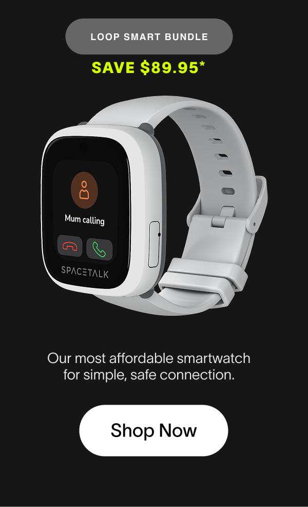 LOOP SMART BUNDLE SAVe $89.95* Our most affordable smartwatch for simple, safe connection. Shop Now
