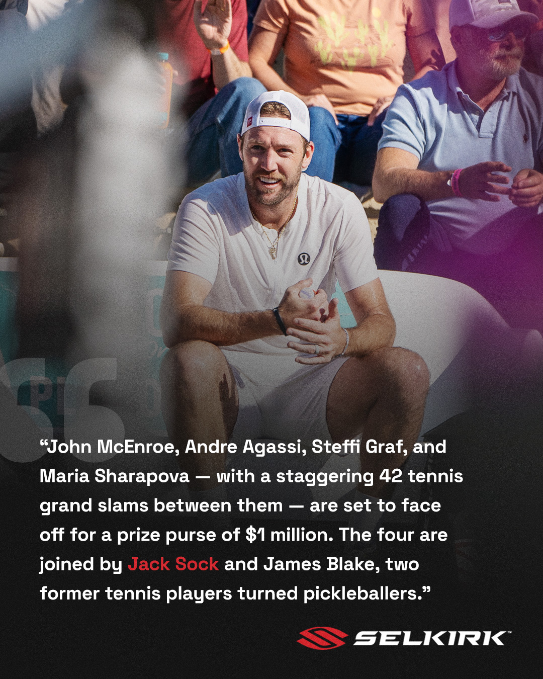 Jack Sock at Pickleball Slam 2 on ESPN Sunday 2/4 at 8:30 PM EST