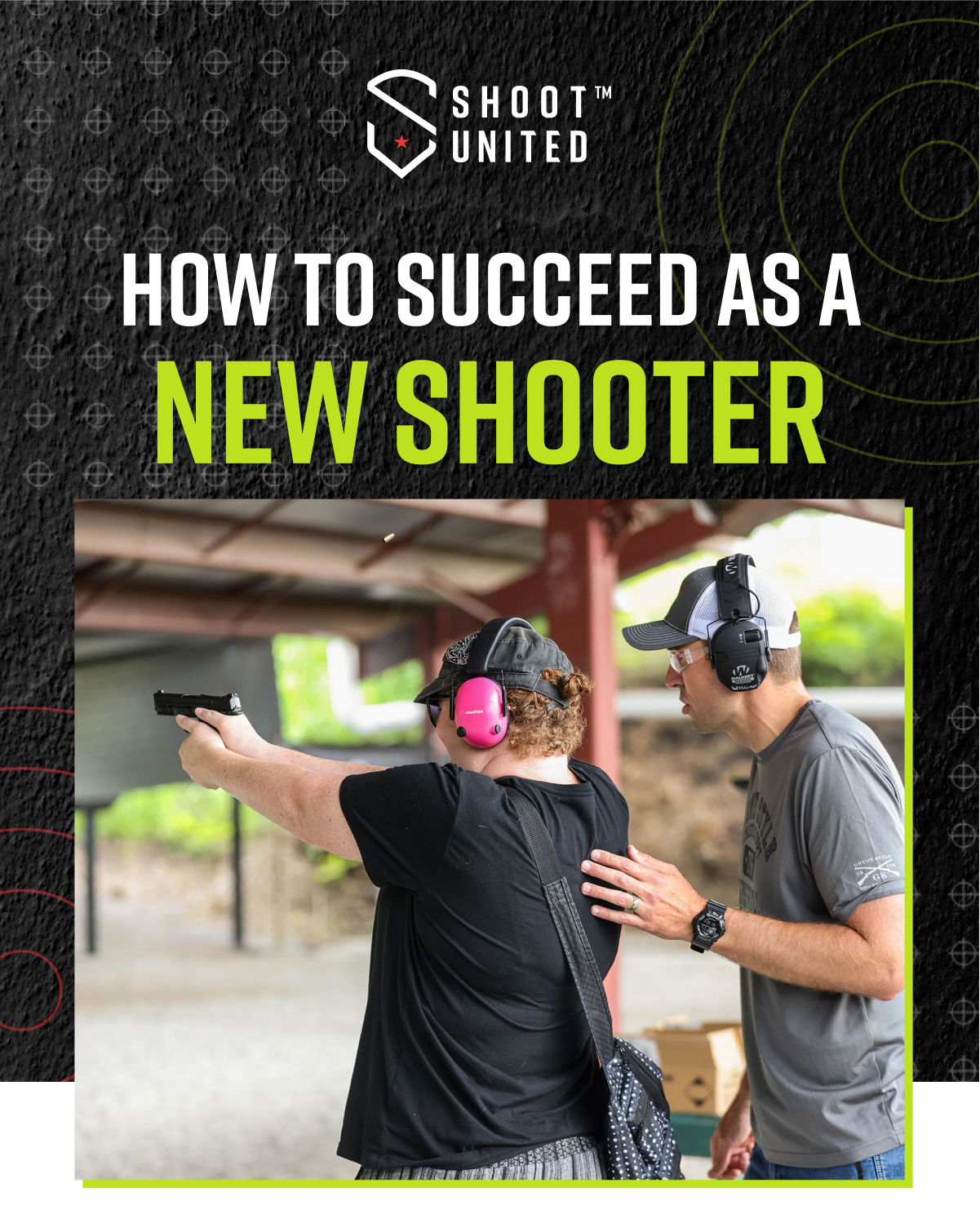 How to Succeed as a New Shooter