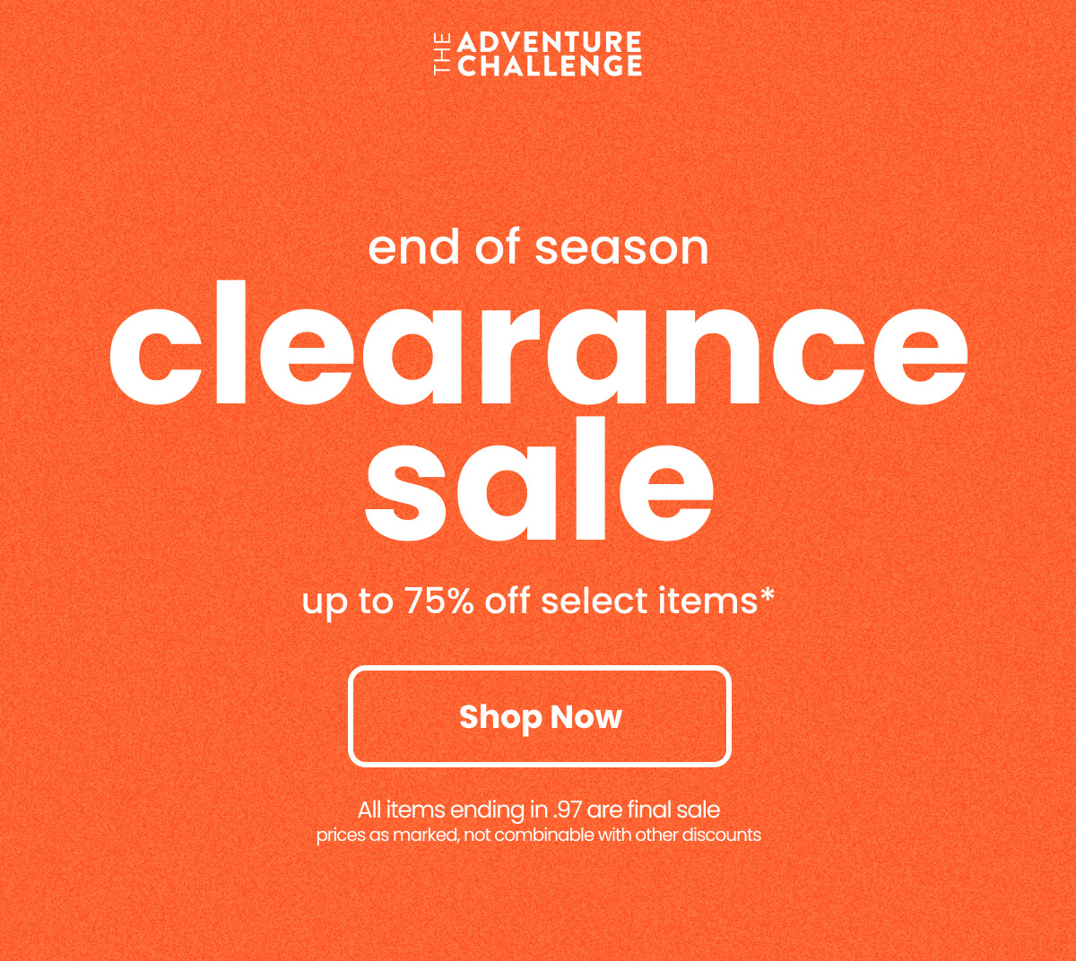 end of season clearance sale - up to 75% off select items