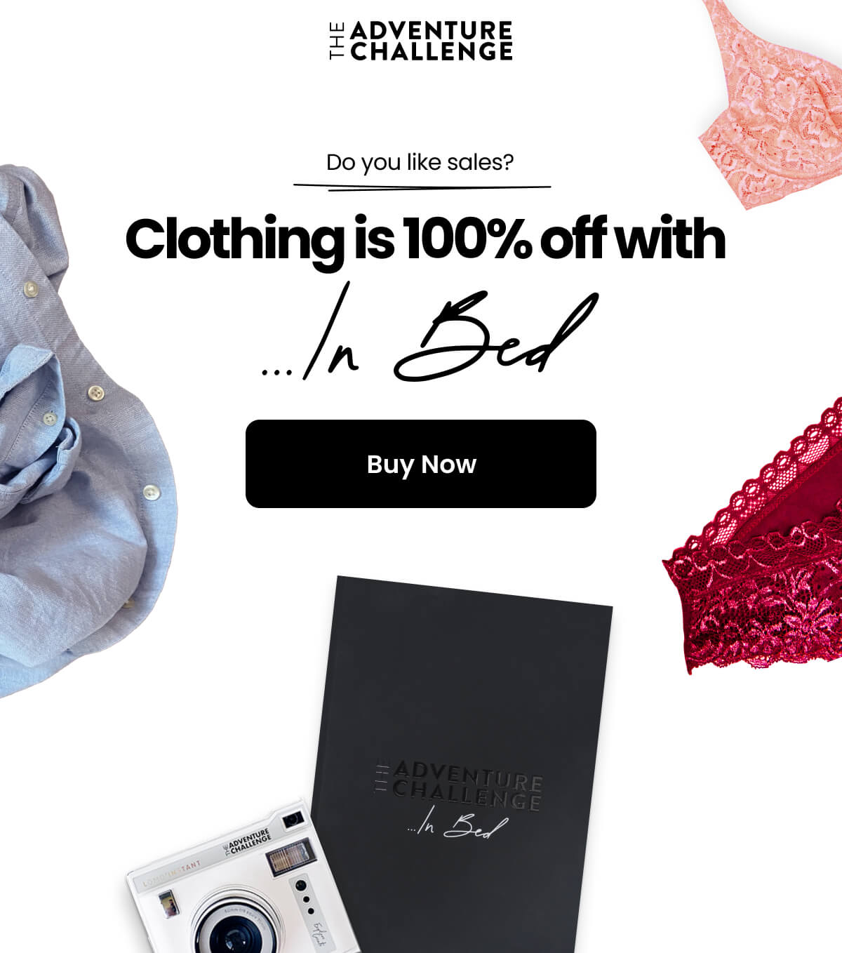 Do you like sales? Clothing is 100% off with ...In Bed