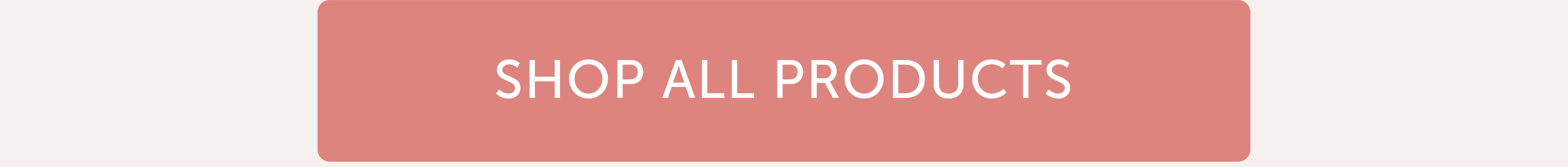 SHOP ALL PRODUCTS