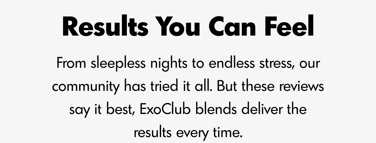 Results You Can Feel | ExoClub