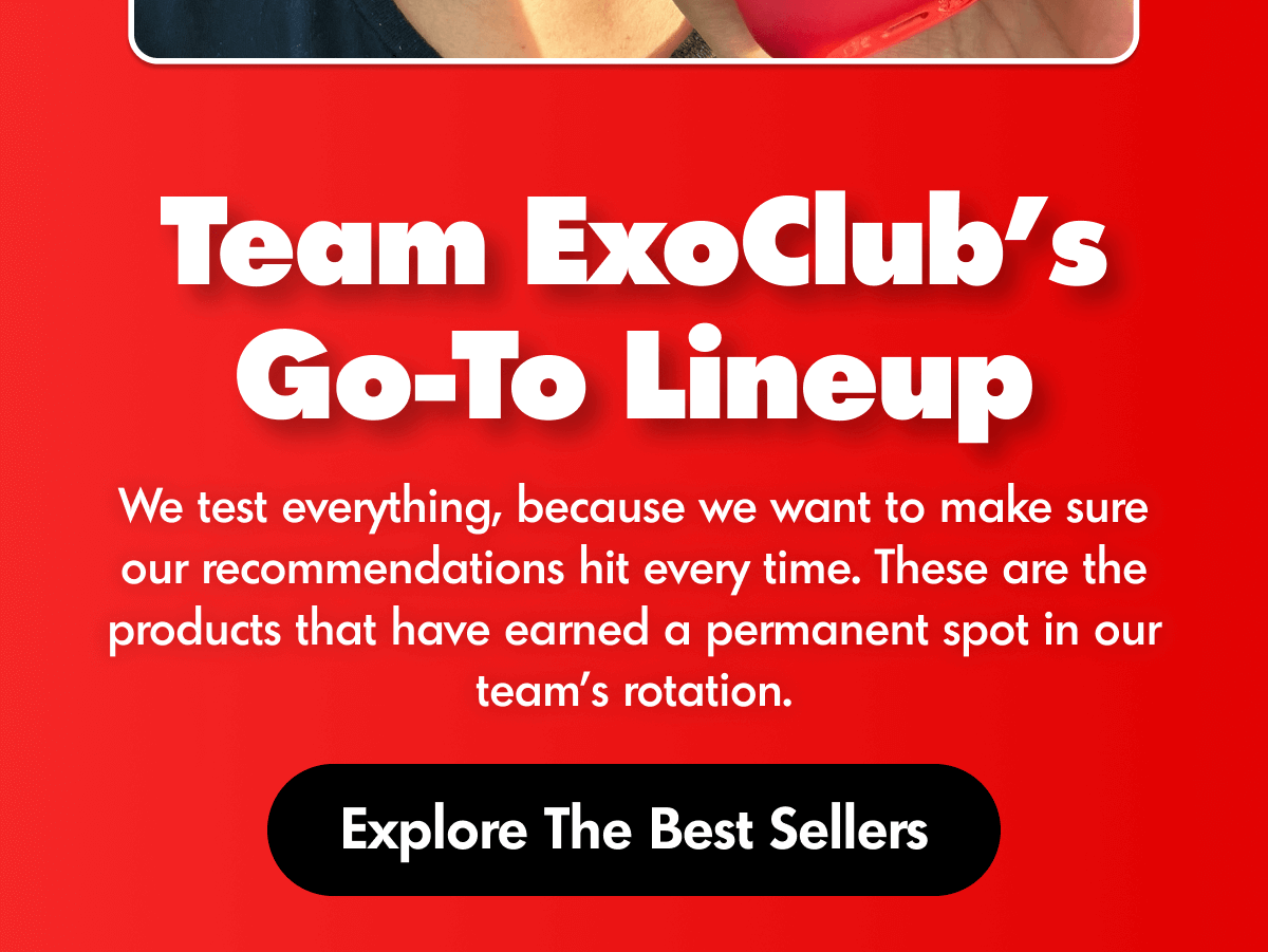Team ExoClub's Top Picks | ExoClub