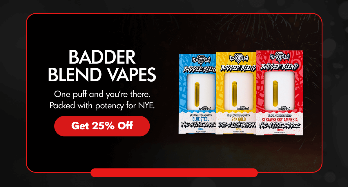 Badder Blend Vapes | ExoClub