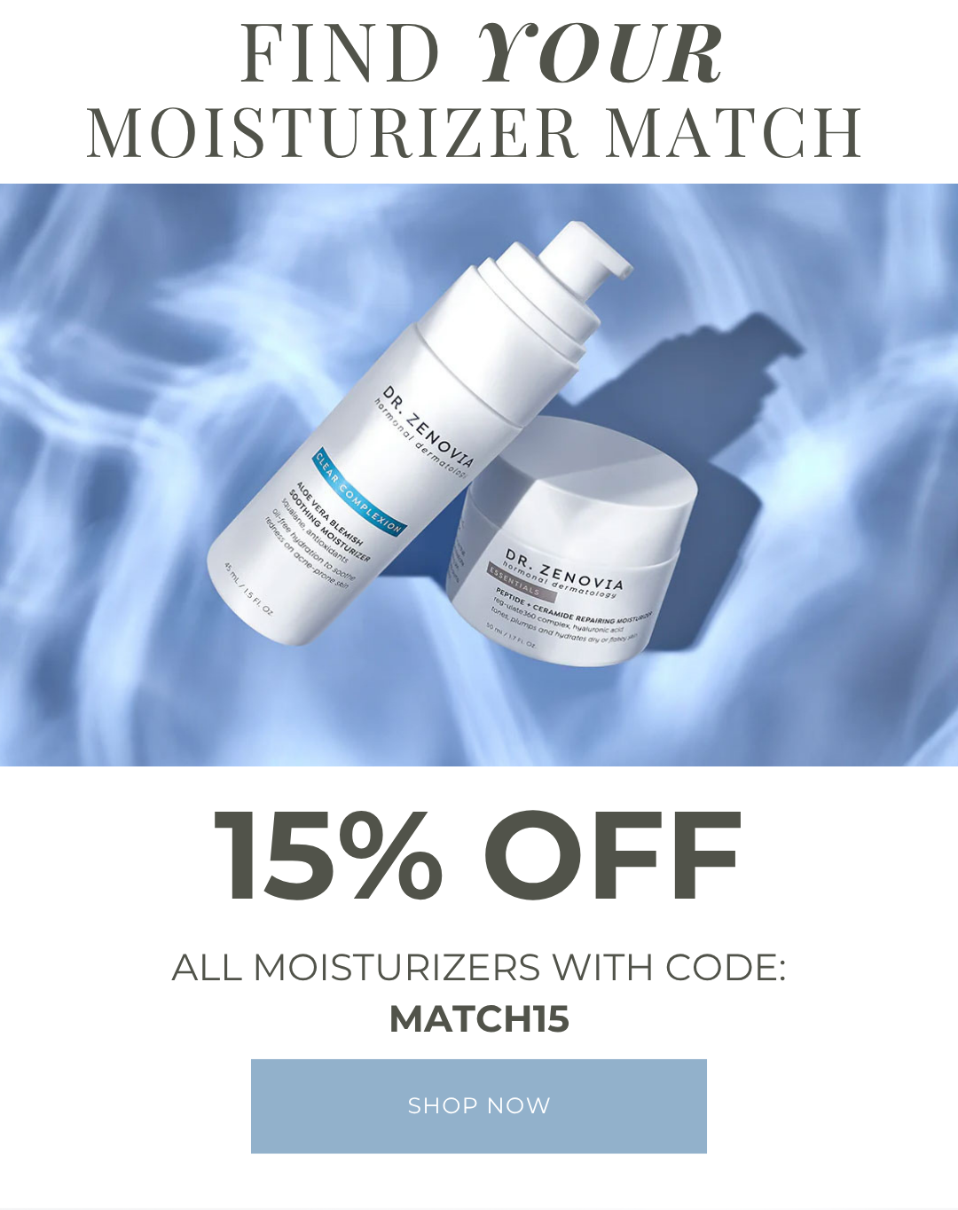 15% OFF MOISTURIZERS