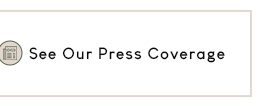 See Our Press Coverage