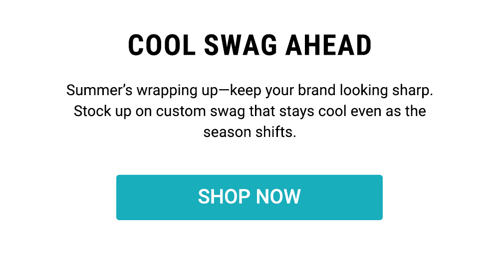 COOL SWAG AHEAD