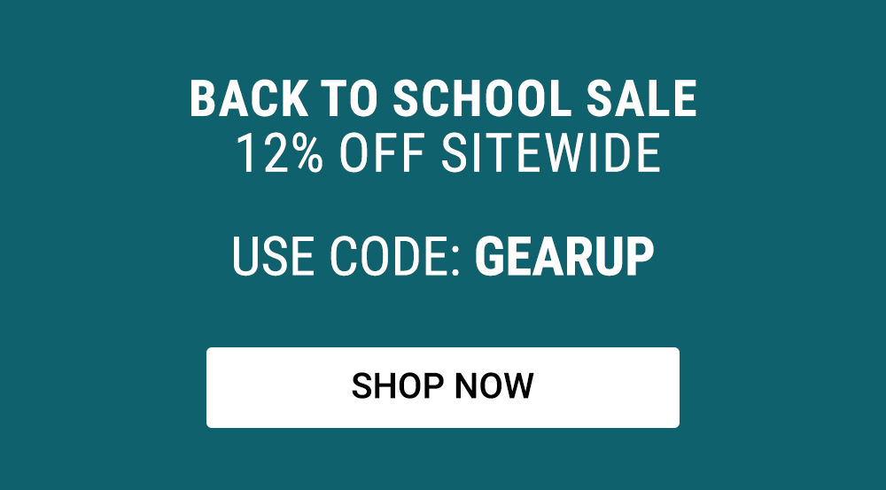 Back to school sale 12% off sitewide use code: gearup