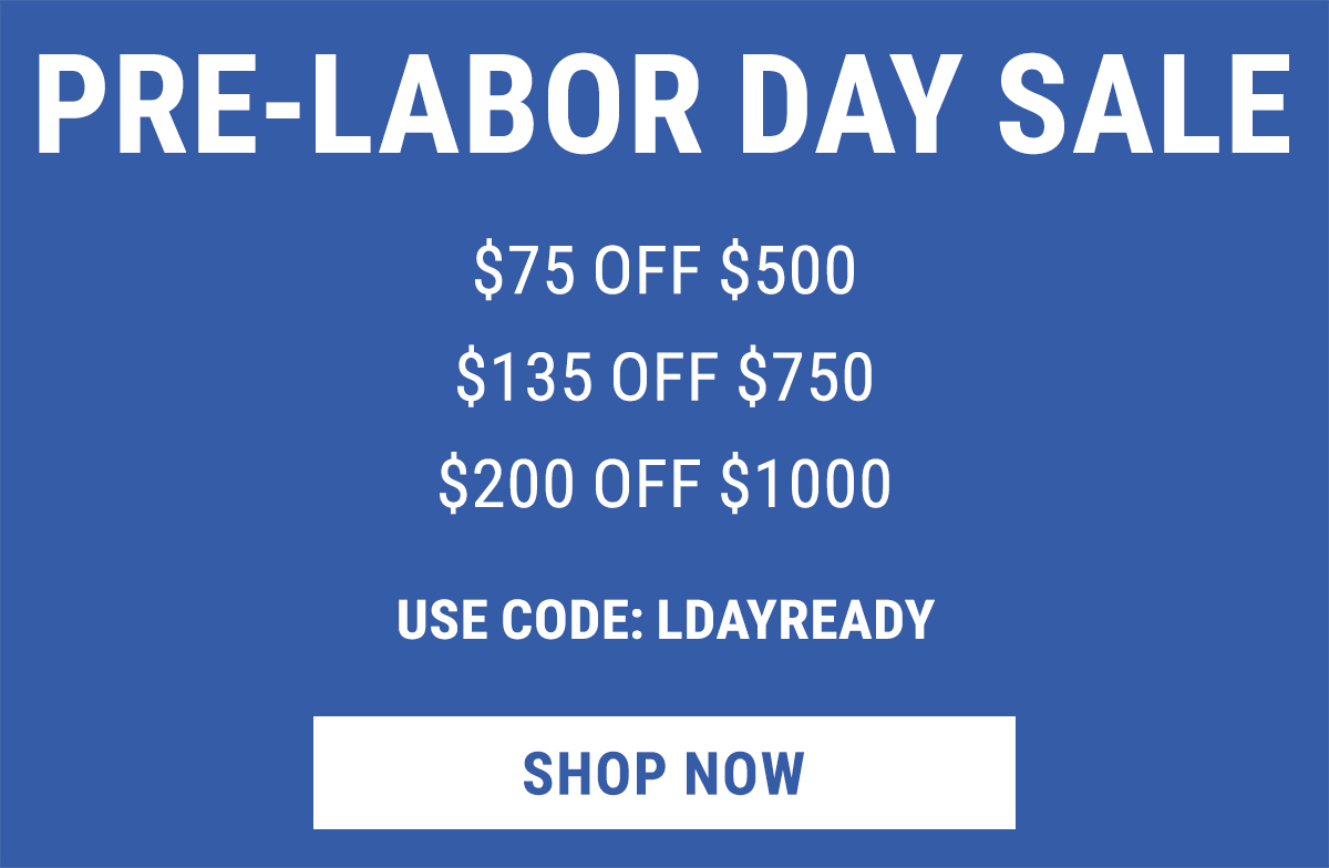 PRE LABOR DAY SALE