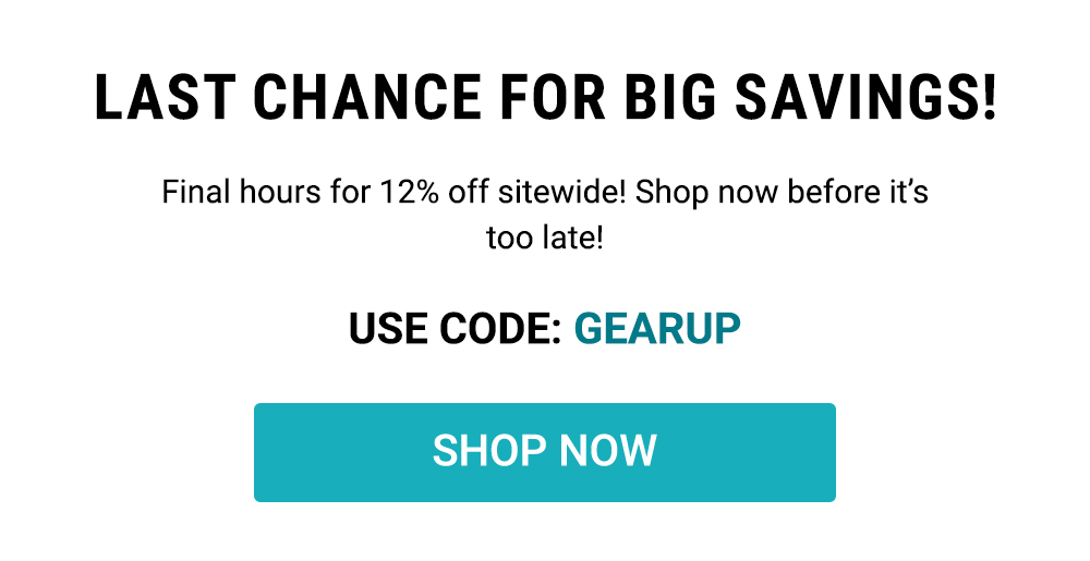 Last chance 12% off sitewide use code: gearup