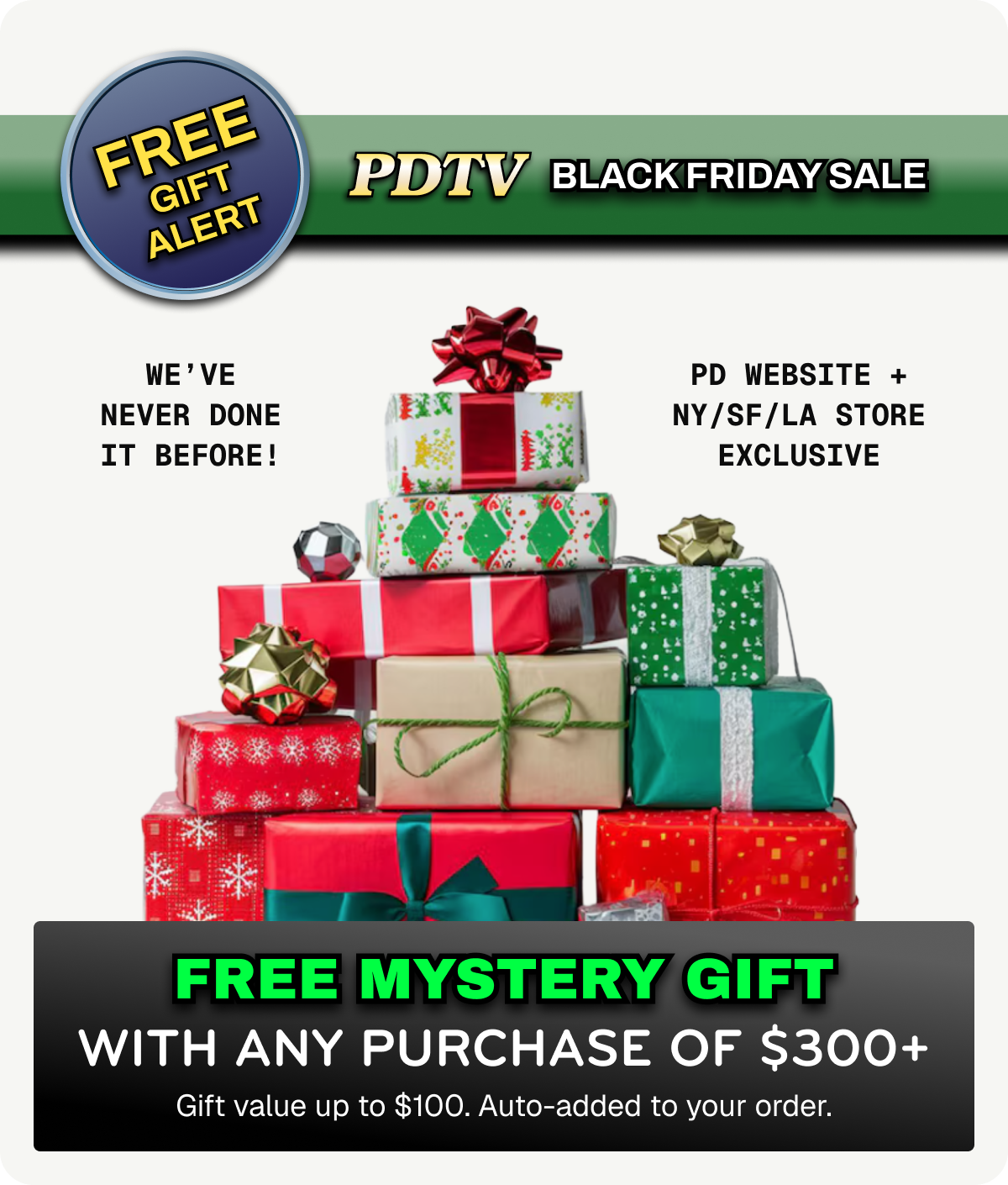 Free Mystery Gift with $300+ Purchase