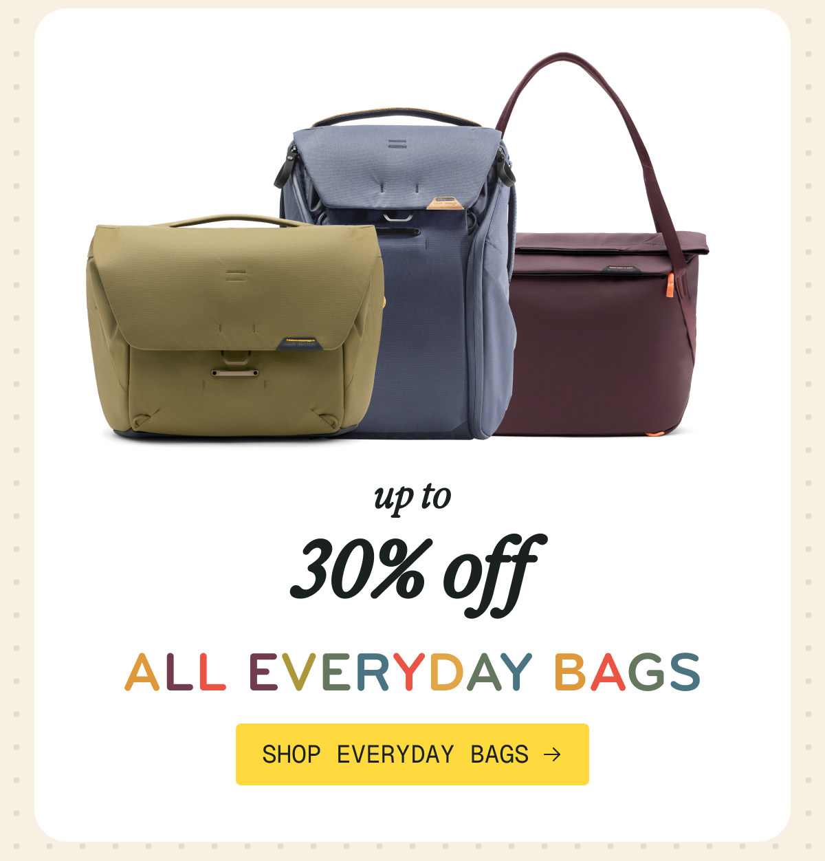 Up to 30% off Everyday Bags