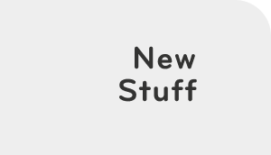 New Stuff
