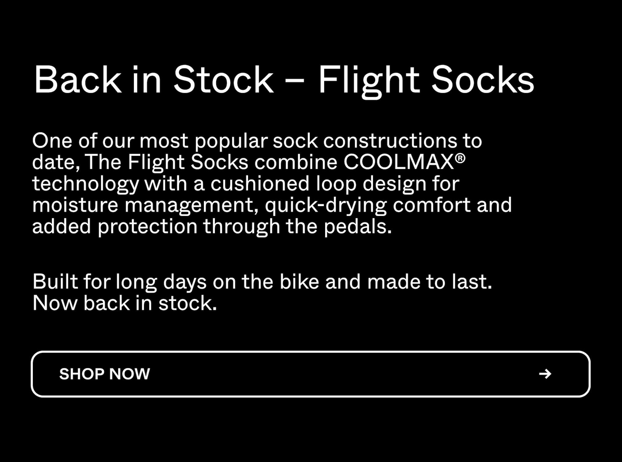 Flight Socks featuring COOLMAX® technology and cushioned loops for moisture management, quick-drying comfort and added protection through the pedals. Shop now.