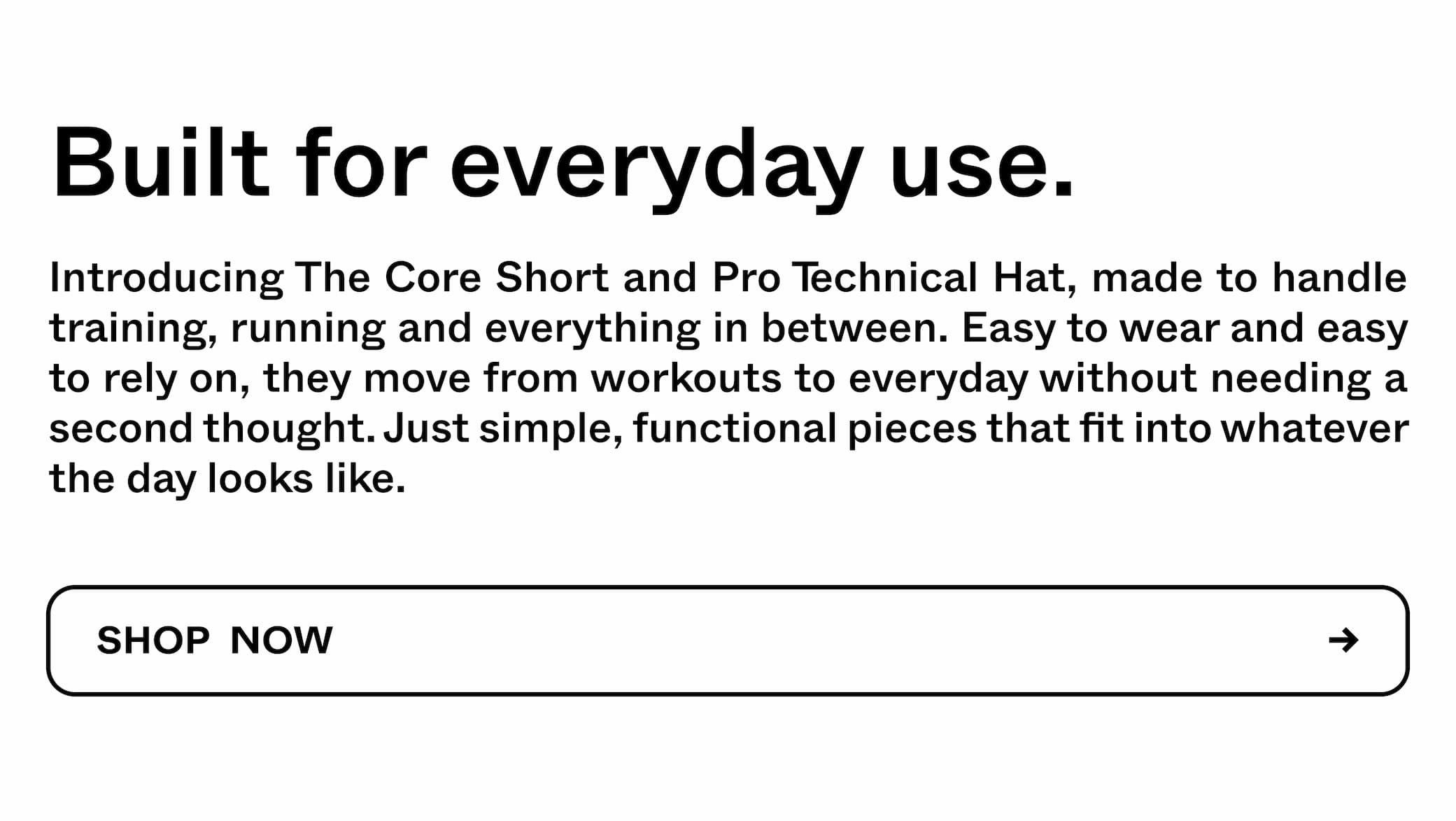 Built for everyday use.