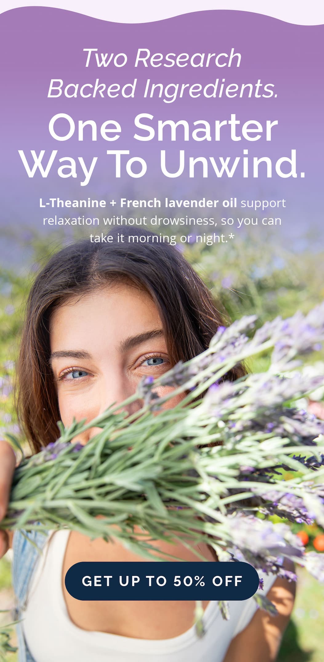 Two Research Backed Ingredients. One Smarter Way To Unwind.