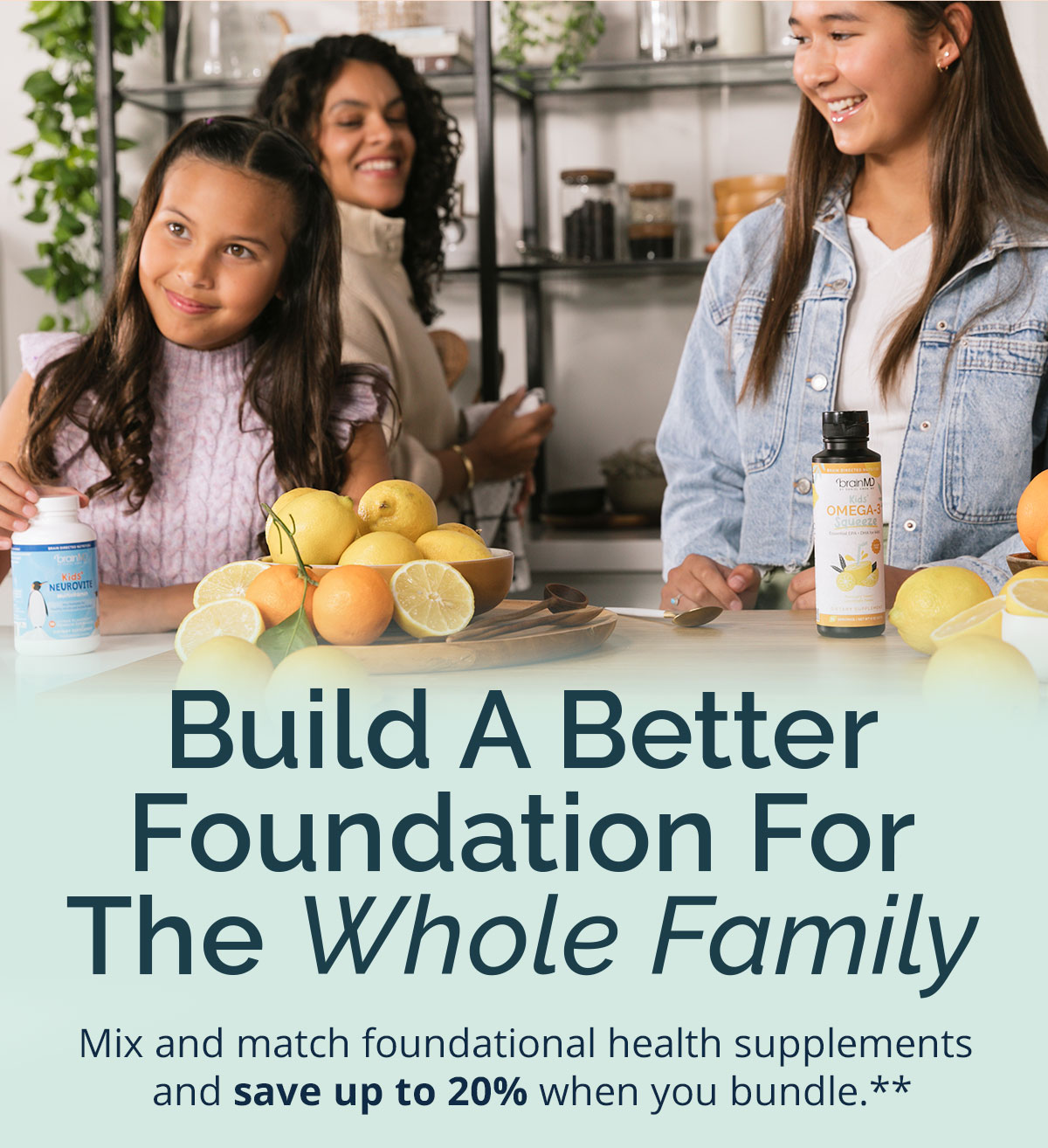 Build a Better Foundation For The Whole Family