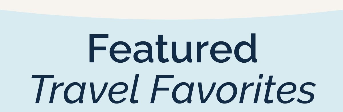 Featured Travel Favorites