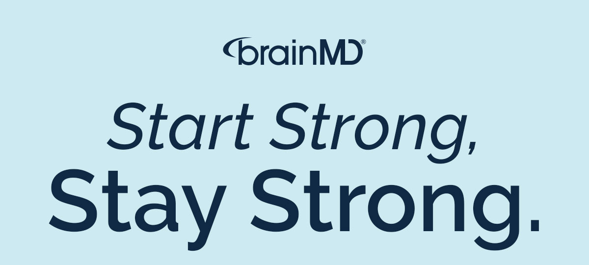 Start Strong. Stay Strong.
