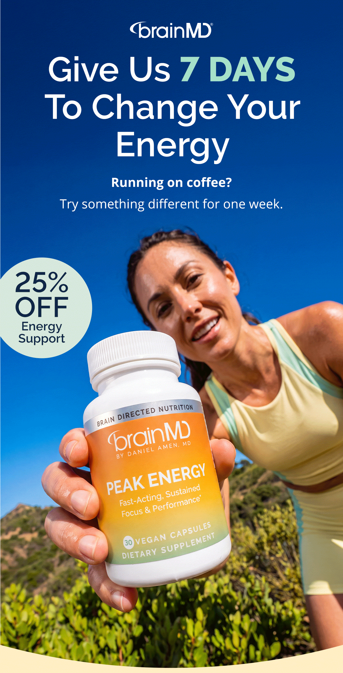 Give Us 7 Days to Change Your Energy