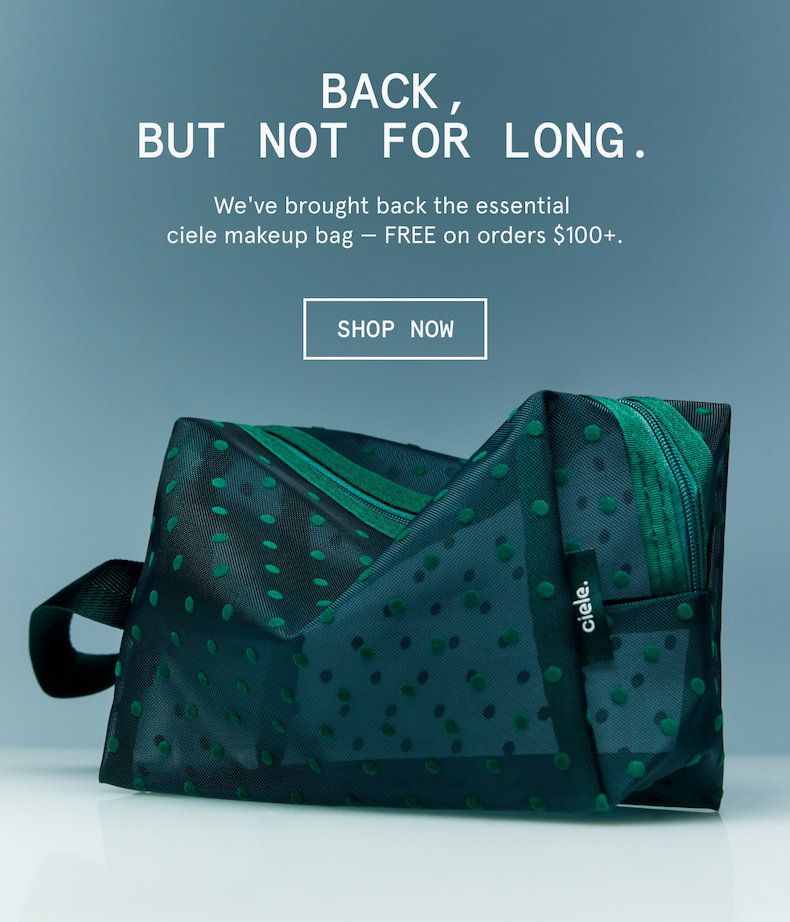 Exclusive ciele makeup bag on orders $100+