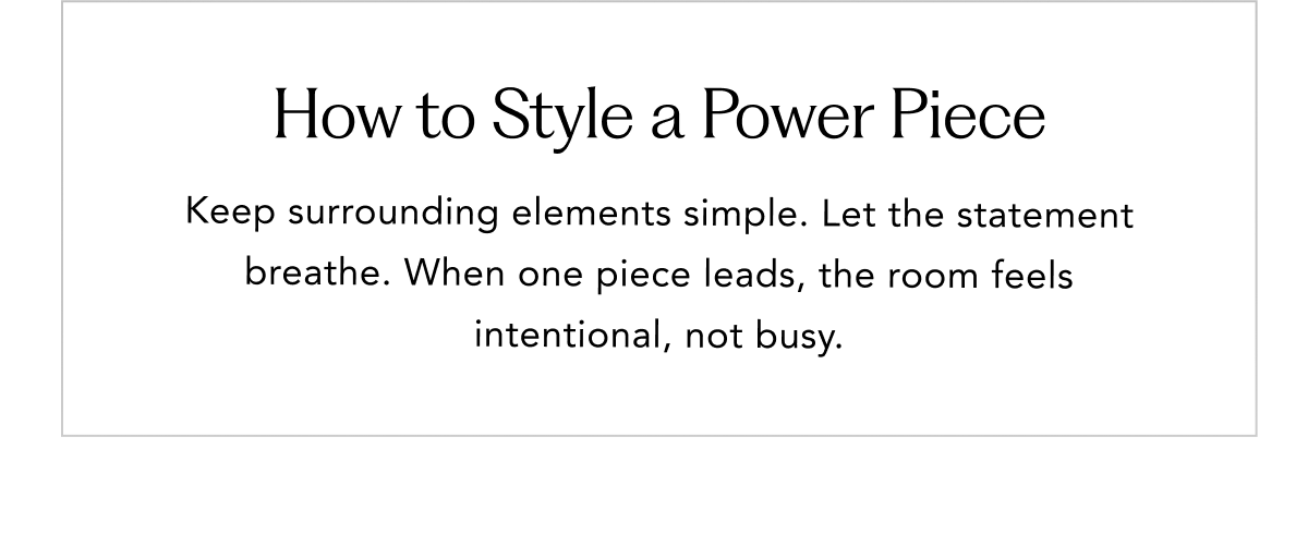 How to Style a Power Piece