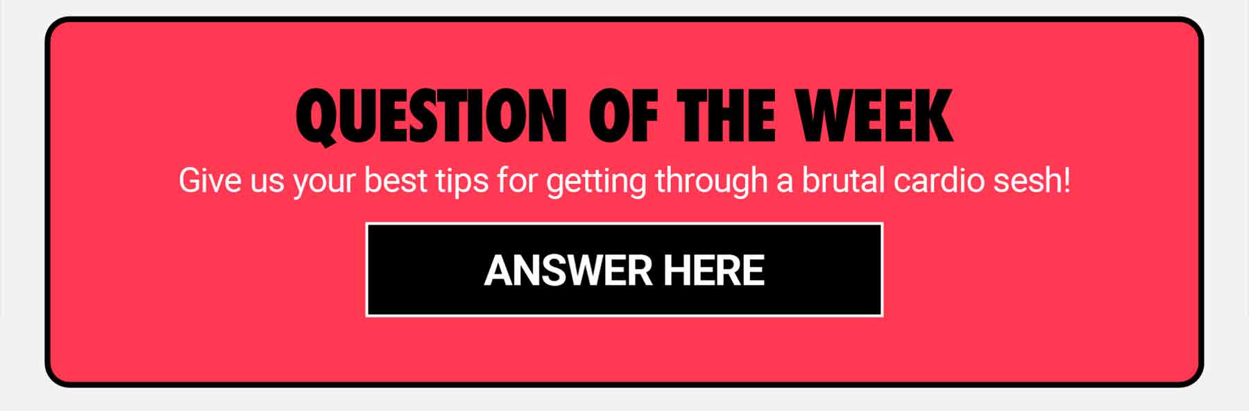 GHOST QOTW: Give us your best tips for getting through a brutal cardio sesh!