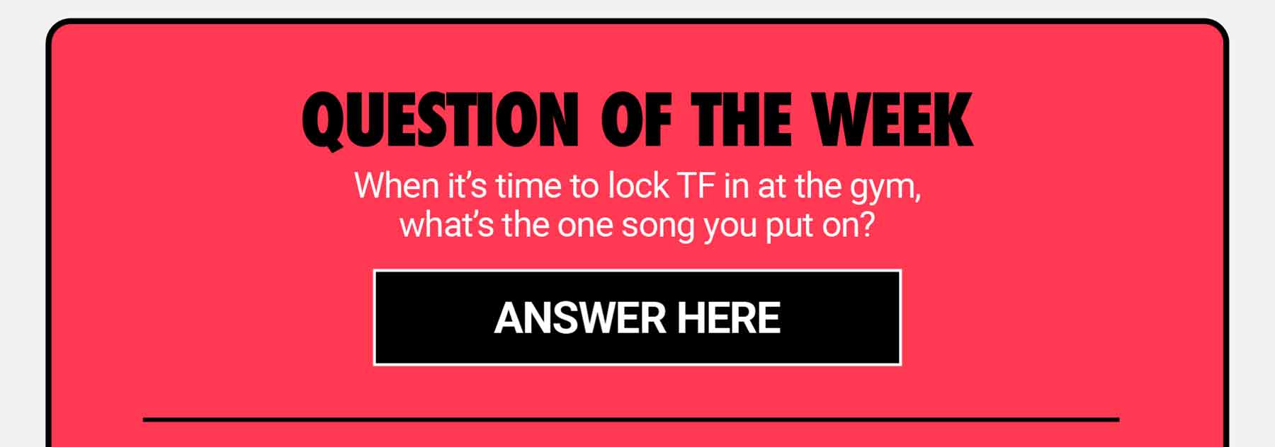 What song makes you lock TF in at the gym?