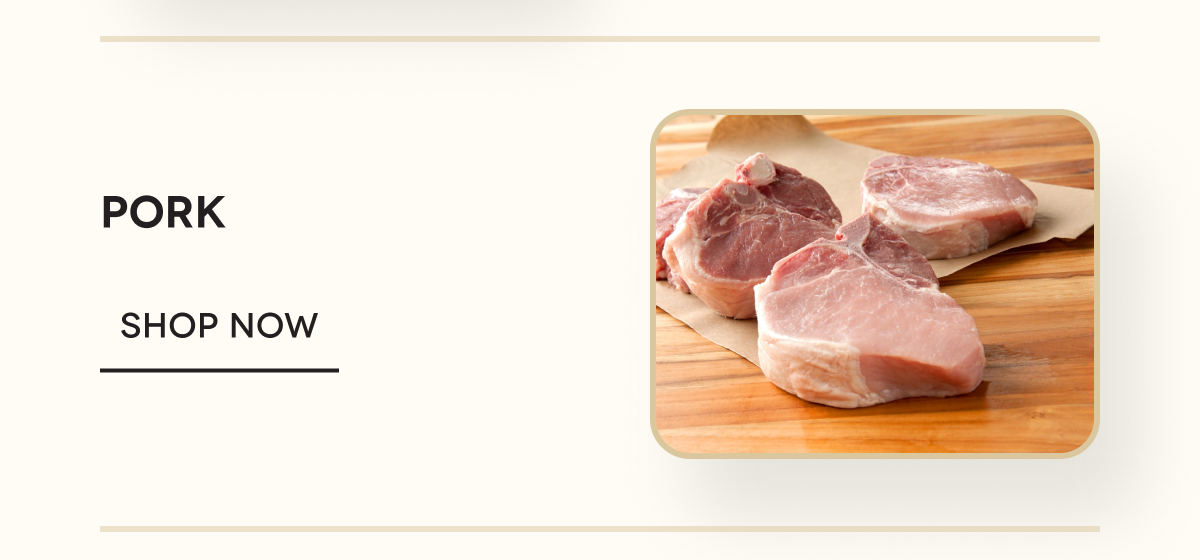 Pork Shop now