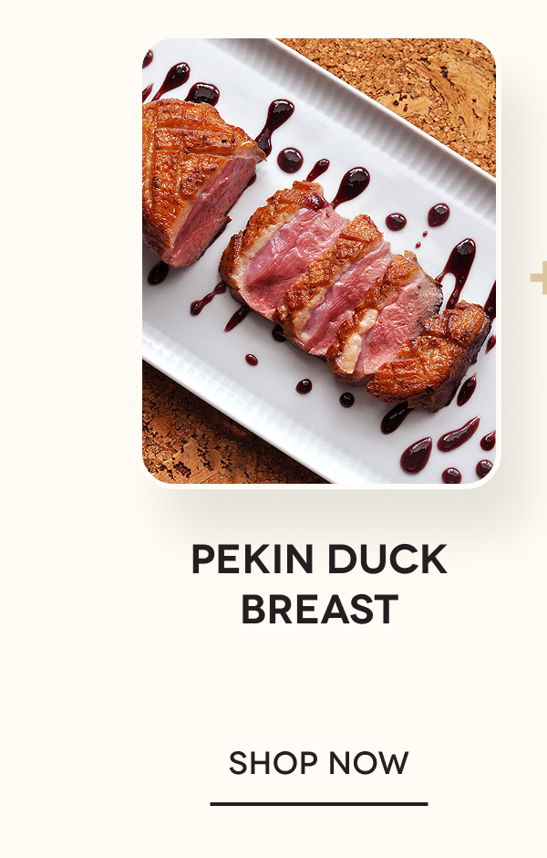 Pekin Duck Breast  SHOP NOW