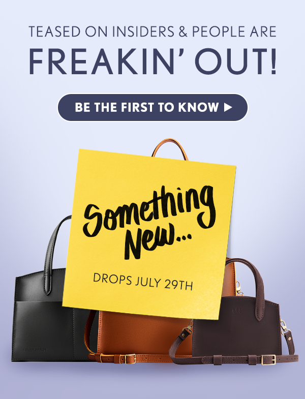 Teased on Insiders & People are FREAKIN' OUT! Be The First to Know. Something New... Drops July 29th