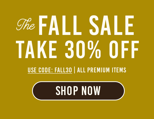 The Fall Sale - Take 30% OFF! Use Code: FALL30 | All Premium Items - Shop Now!