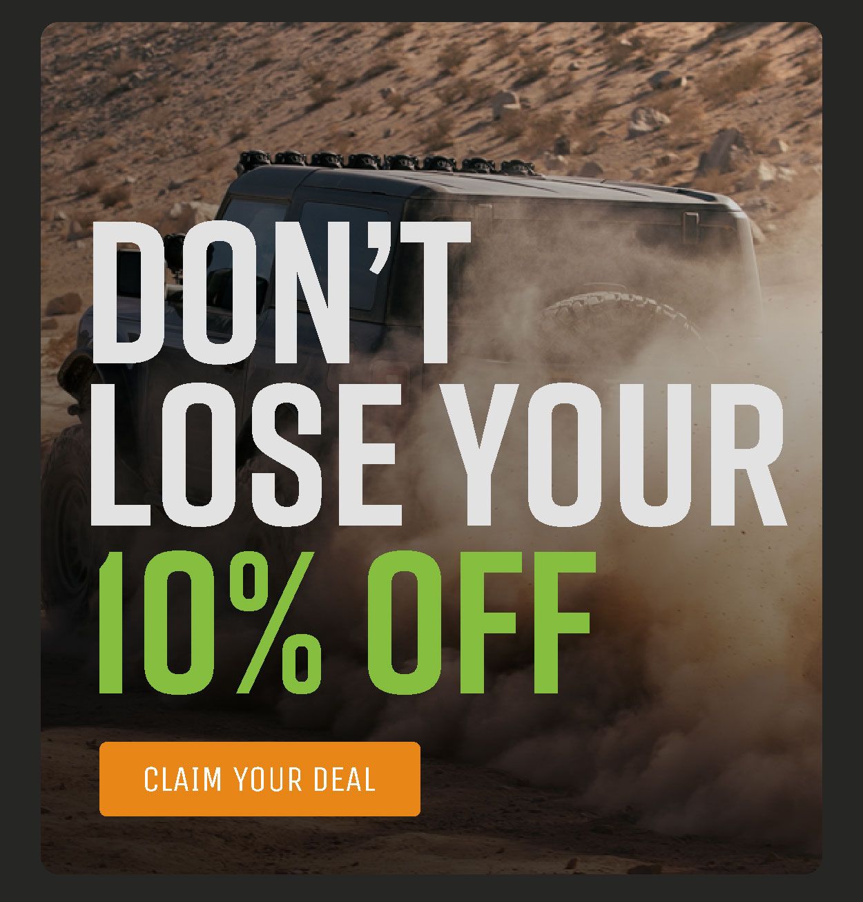 Don't lose your 10% off