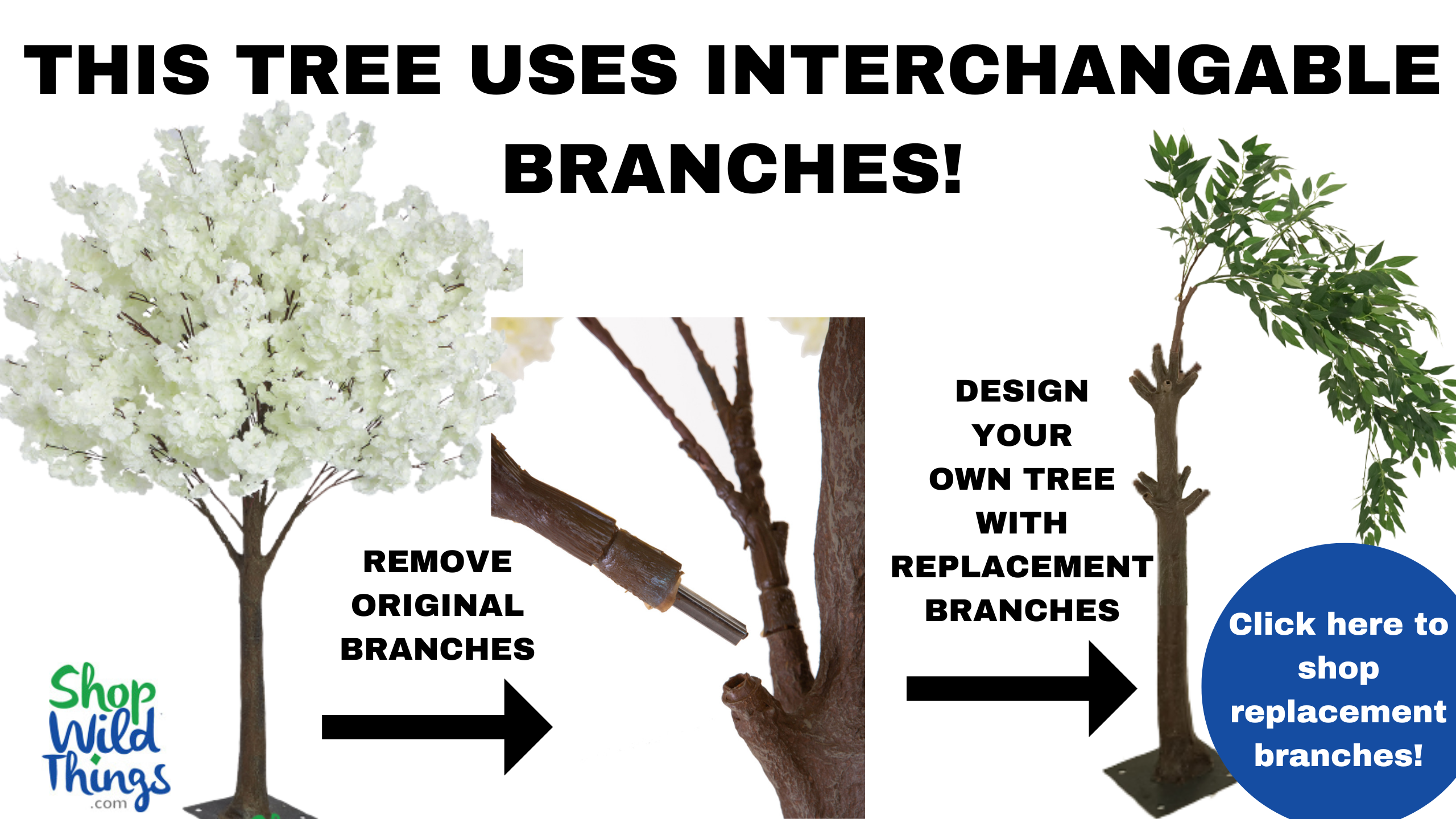 Interchangeable Branches