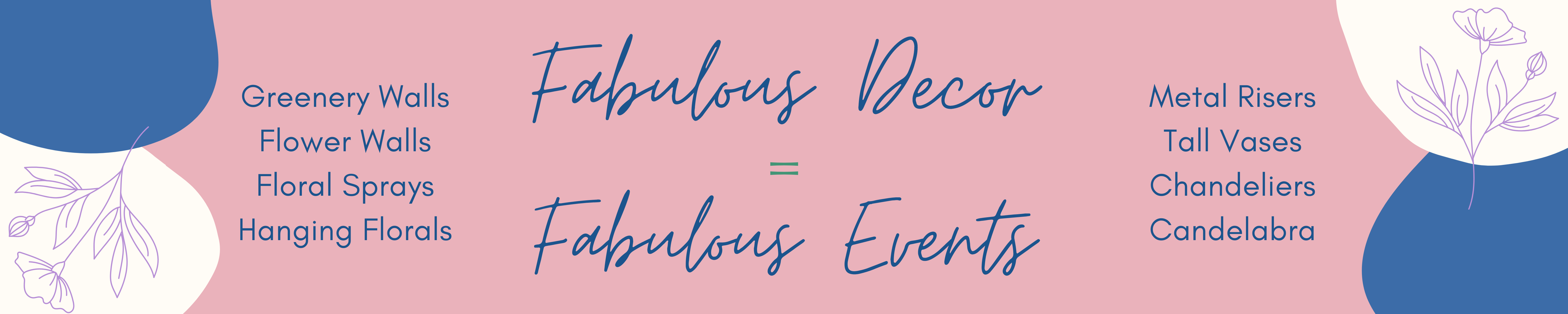 Fabulous Events Fabulous Decor Banner