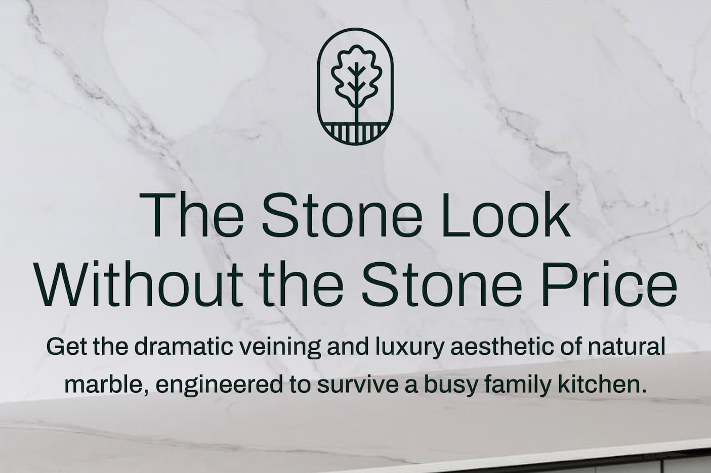 The Stone Look. Without the Stone Price. Get the dramatic veining and luxury aesthetic of natural marble, engineered to survive a busy family kitchen.