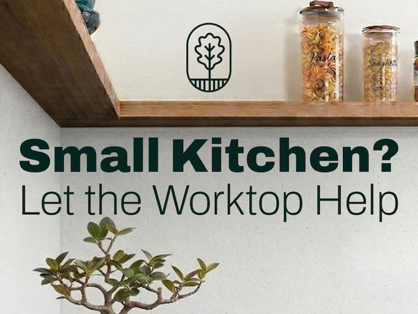 Small Kitchen? Let the Worktop Help 