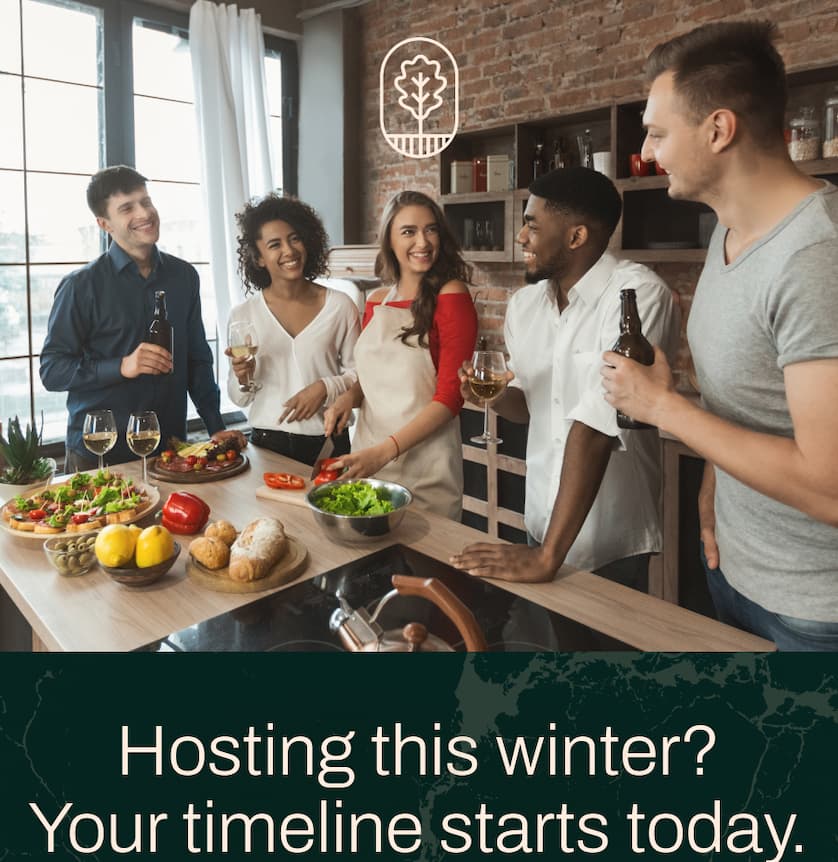 Hosting this winter? Your timeline starts today.