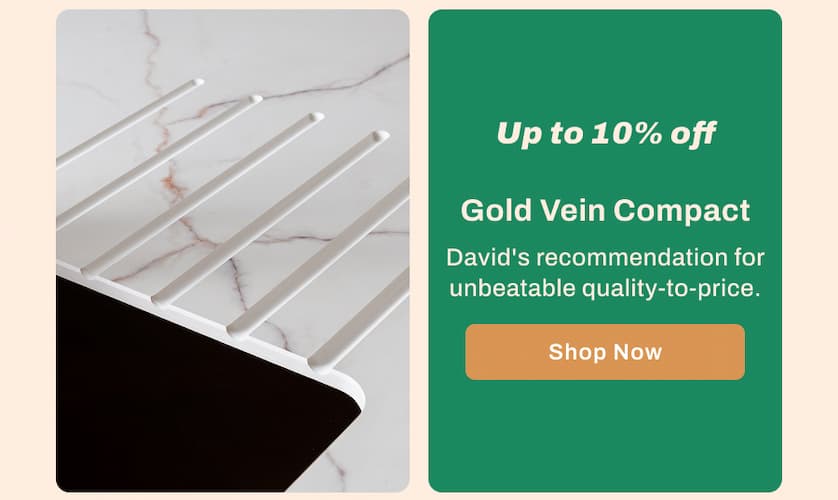 Gold Vein Compact - Up to 10% off. David's recommendation for unbeatable quality-to-price.