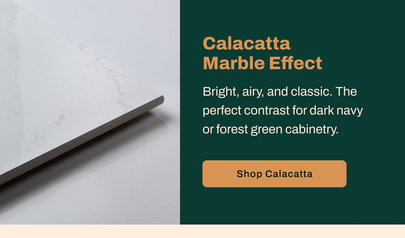 Calacatta Marble Effect - Bright, airy, and classic. The perfect contrast for dark navy or forest green cabinetry.