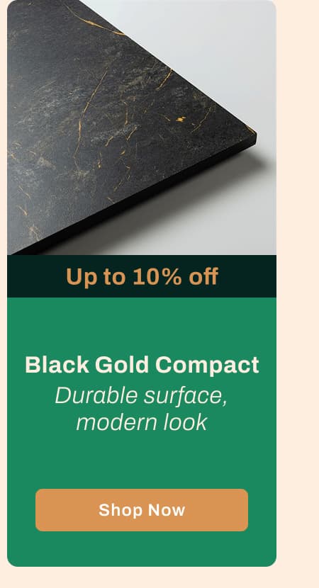 Black Gold Compact (Up to 10% off) - Durable surface, modern look