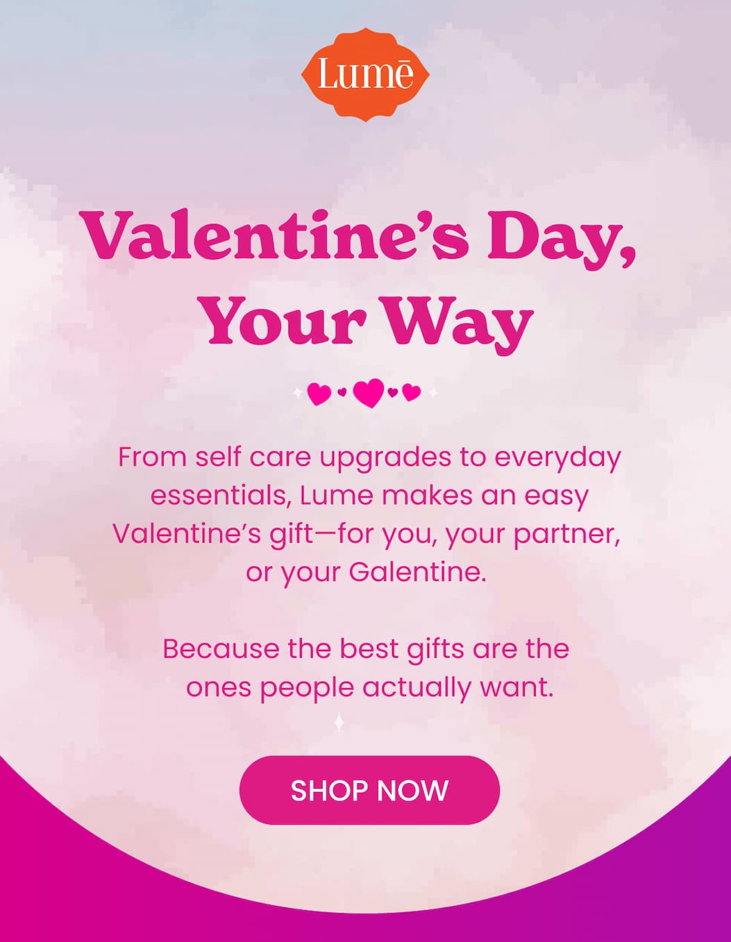 Valentine's Day, Your Way