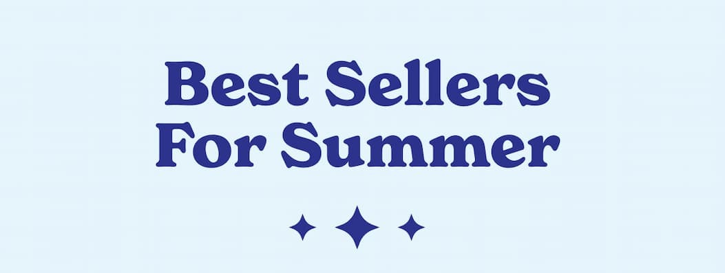 Best Sellers For Summer