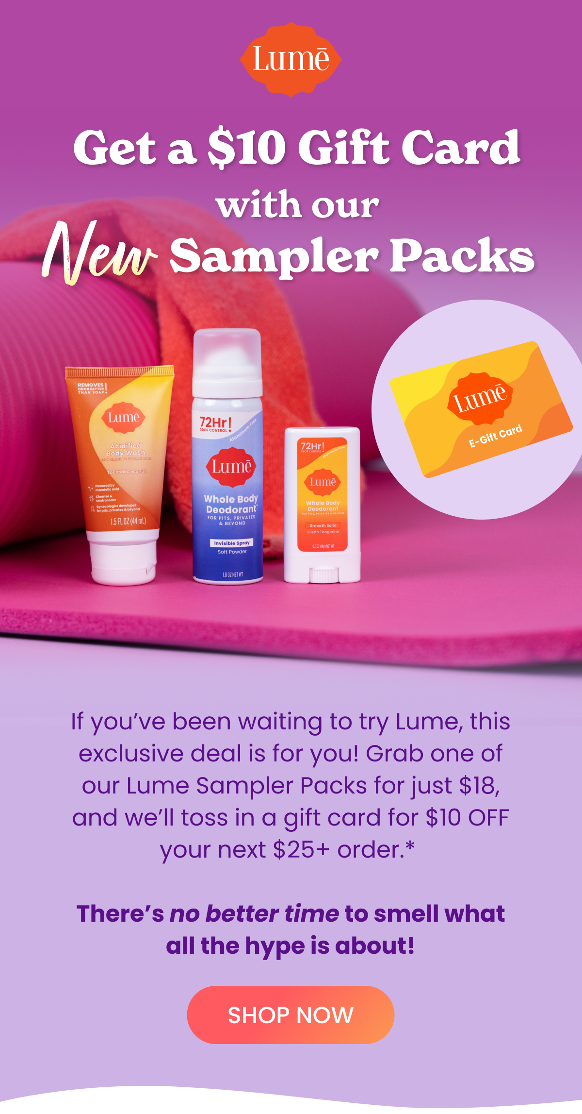Get a $10 Gift Card with our New Sampler Packs